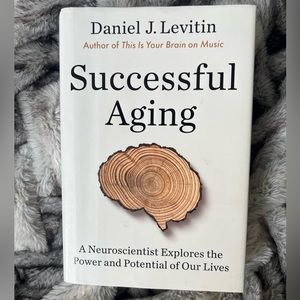 Successful aging by Daniel J. Levitin